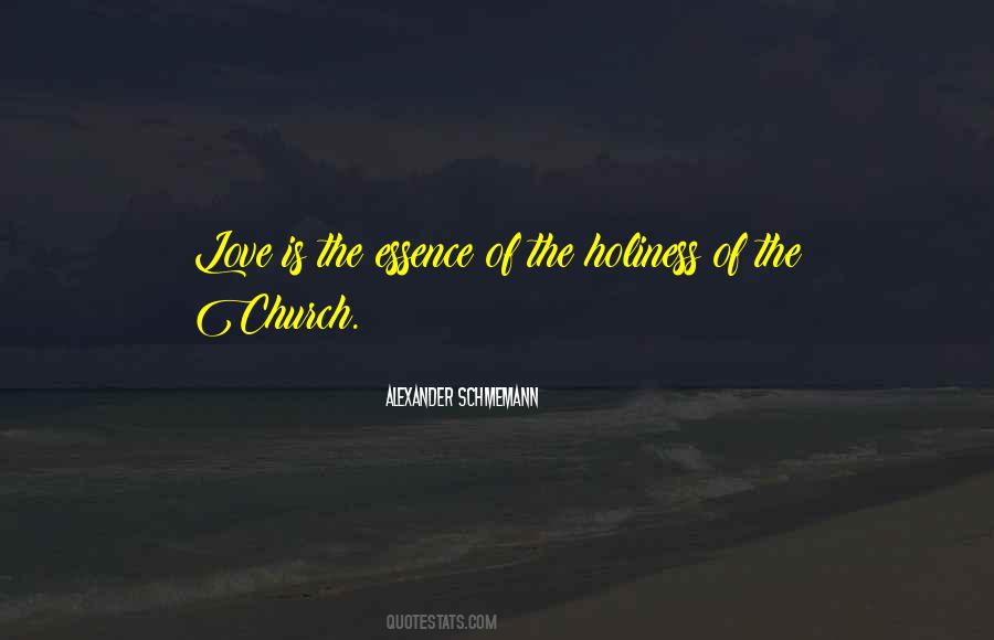 Essence Of The Church Quotes #1361851