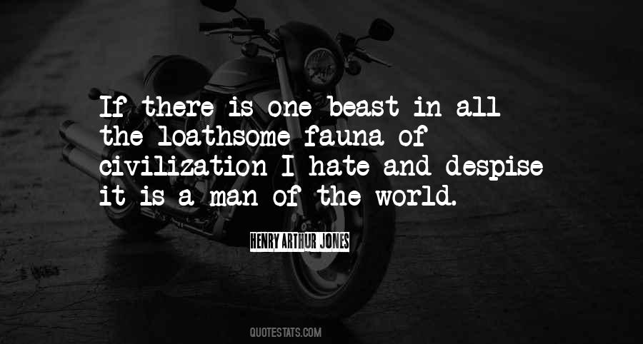 Quotes About A World Of Hate #1248764
