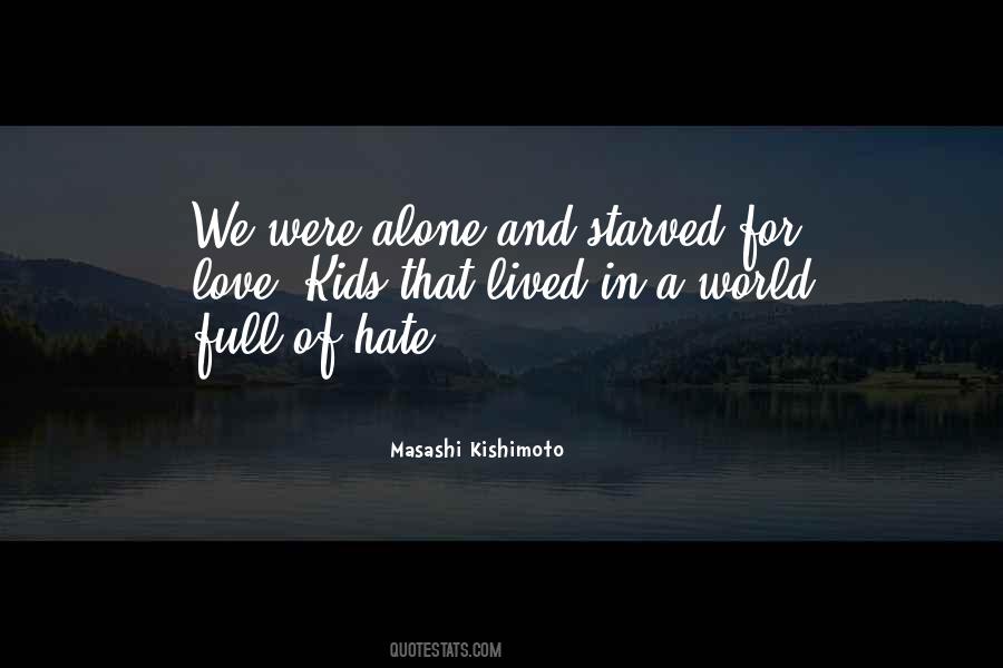 Quotes About A World Of Hate #148768