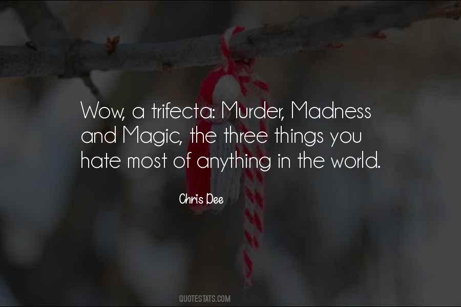 Quotes About A World Of Hate #391010