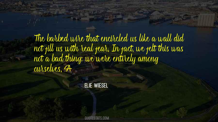 Quotes About Barbed Wire #781790