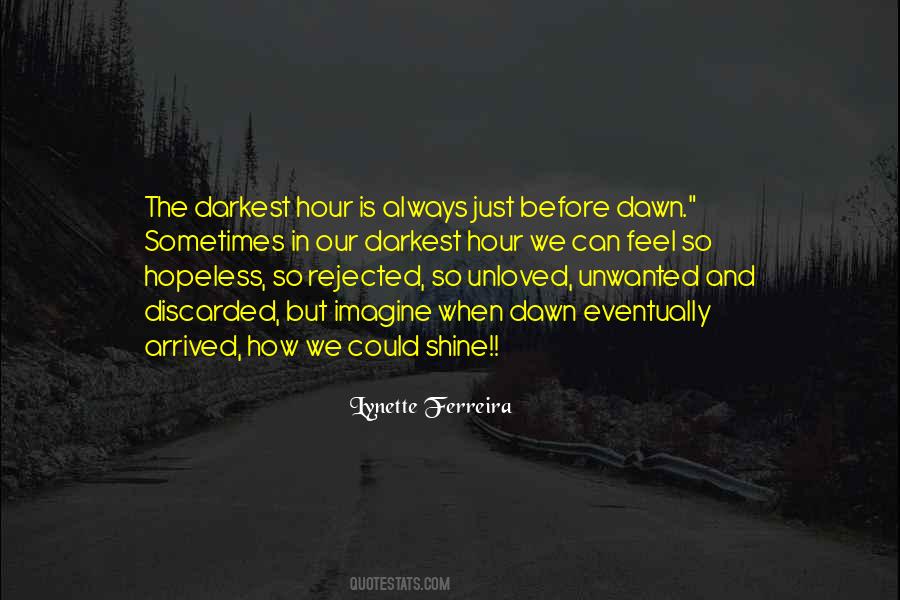 Quotes About Darkest Before Dawn #1013714