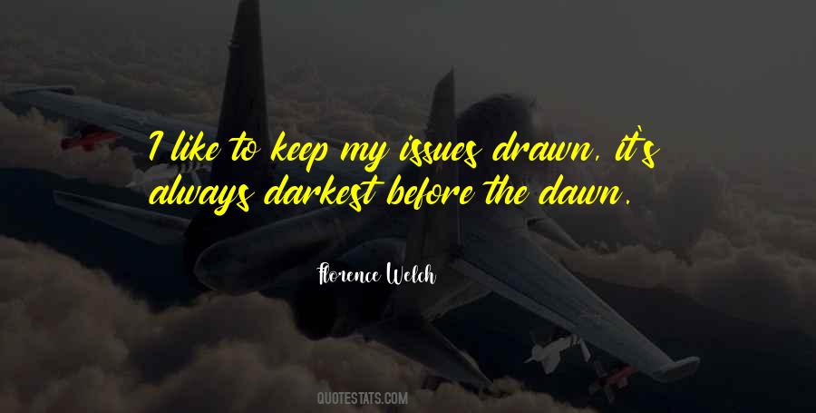 Quotes About Darkest Before Dawn #1099280