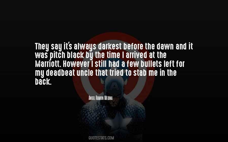 Quotes About Darkest Before Dawn #1390741