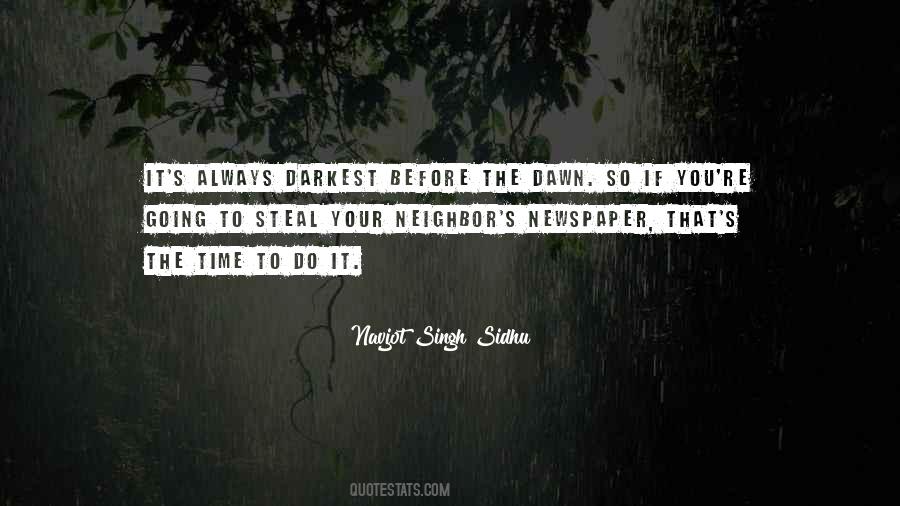 Quotes About Darkest Before Dawn #1417099