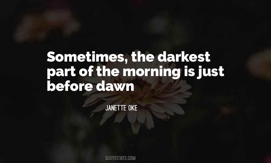 Quotes About Darkest Before Dawn #1801311