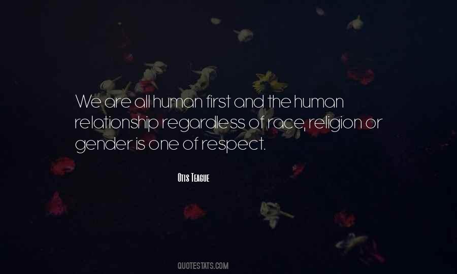 Quotes About We Are All Human #128530