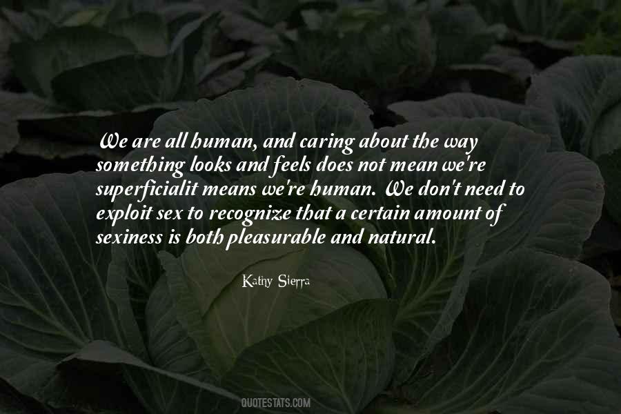 Quotes About We Are All Human #1719928