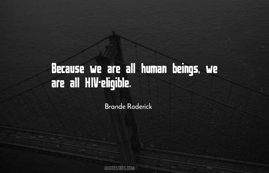 Quotes About We Are All Human #858752