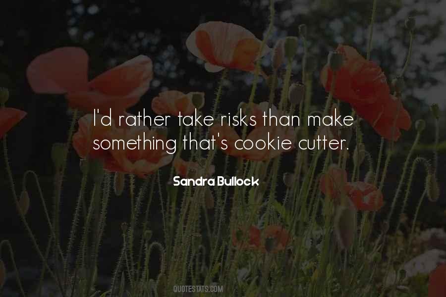 Quotes About Cookie Cutters #1827440