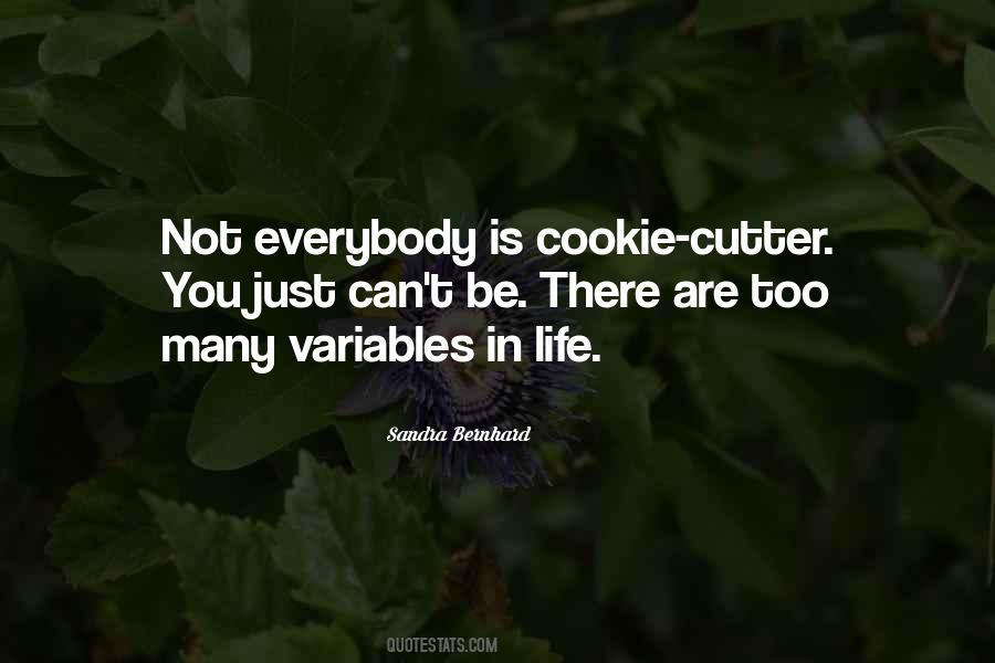 Quotes About Cookie Cutters #625756