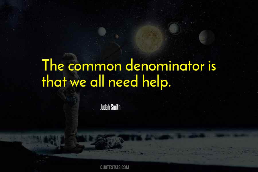 Quotes About Common Denominator #969826