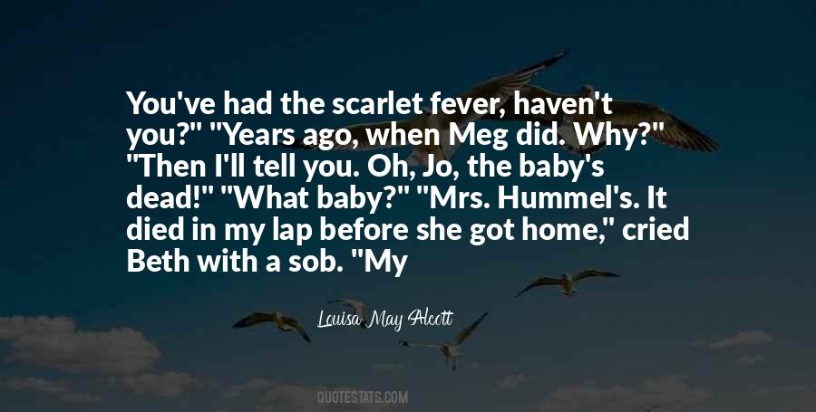 Quotes About Scarlet Fever #1448213