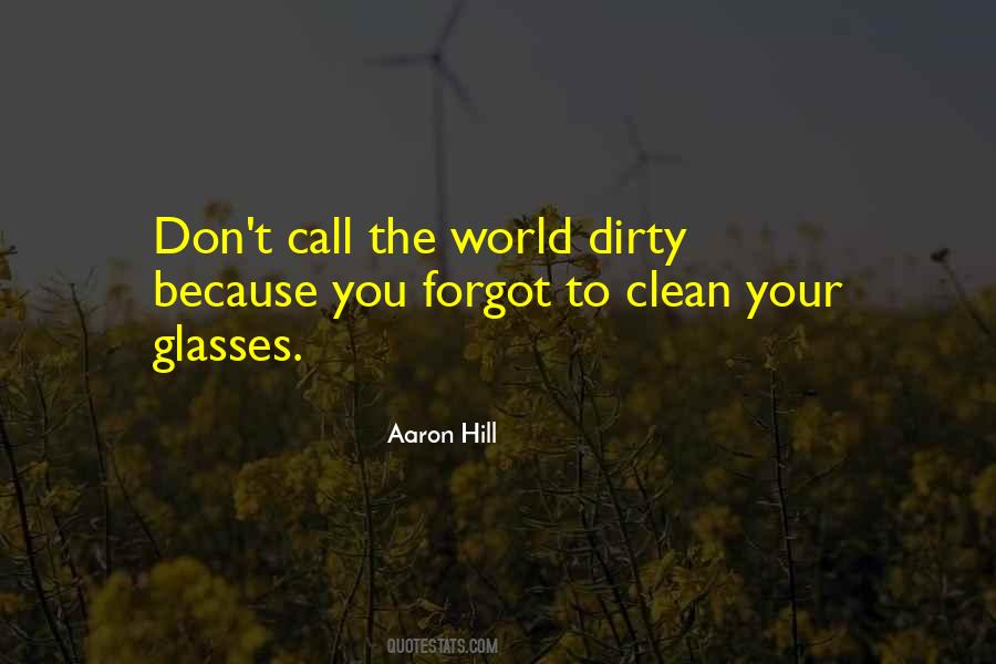 Dirty World Quotes #933311