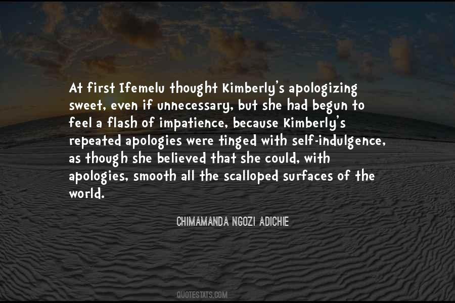 Quotes About Unnecessary Apologies #6496
