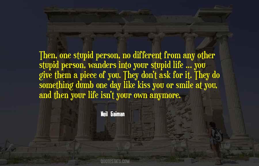 Quotes About Stupid Person #1835056