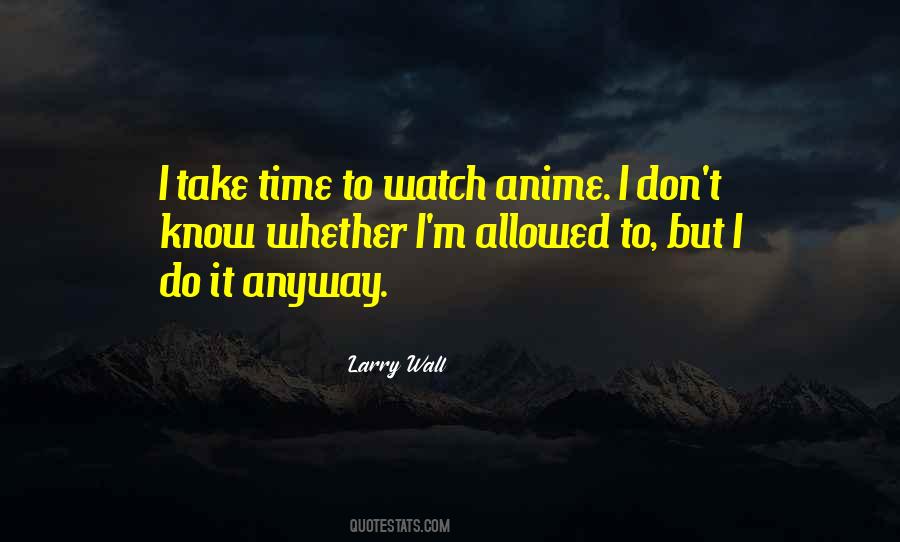 Quotes About Anime #1137882