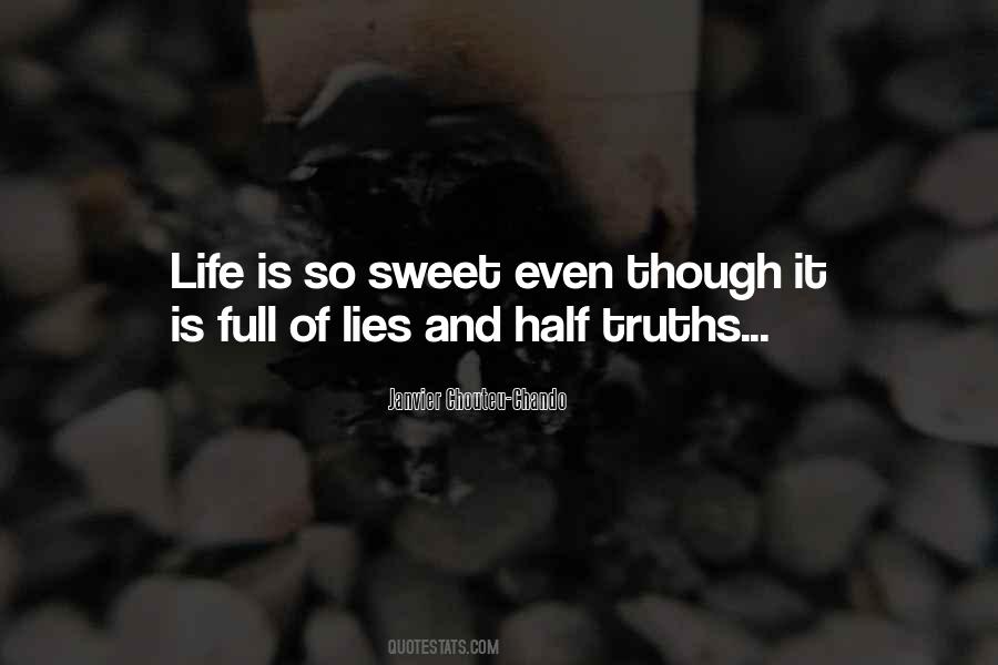 Quotes About Lies And Half Truths #485432