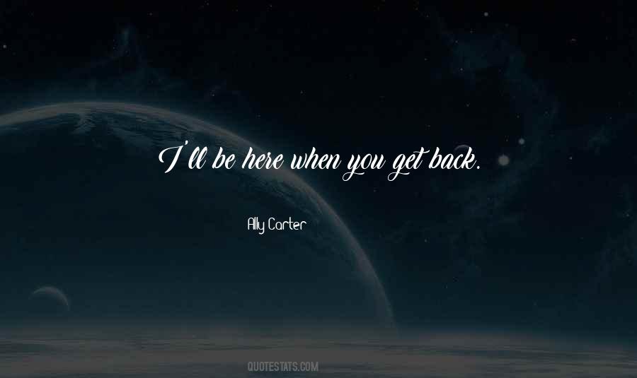 I Ll Be Here Quotes #1136788