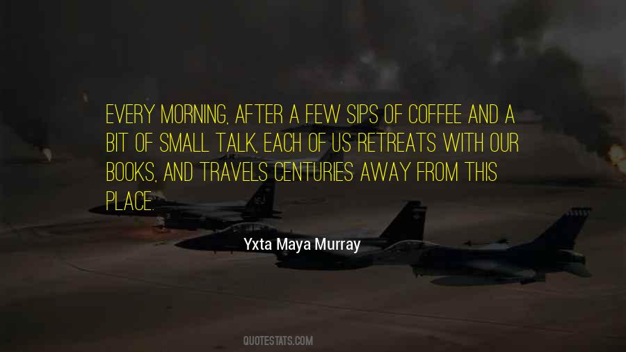 Quotes About Morning Coffee #319364