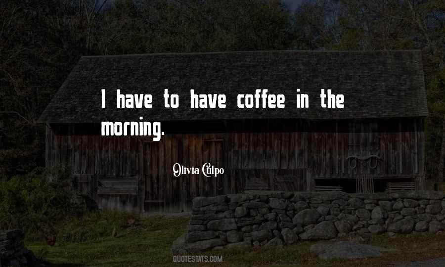Quotes About Morning Coffee #541413