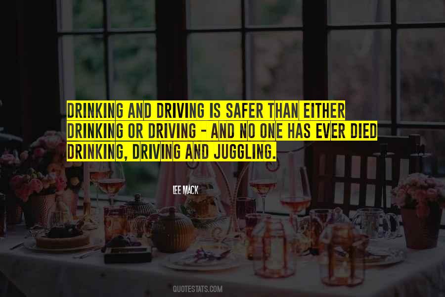 Quotes About Drinking And Driving #905070