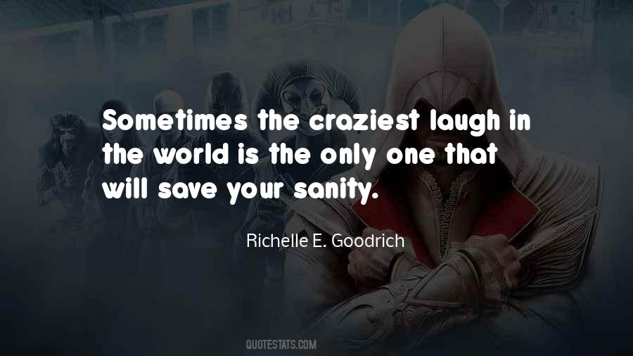 Quotes About Craziness Of Life #1600390