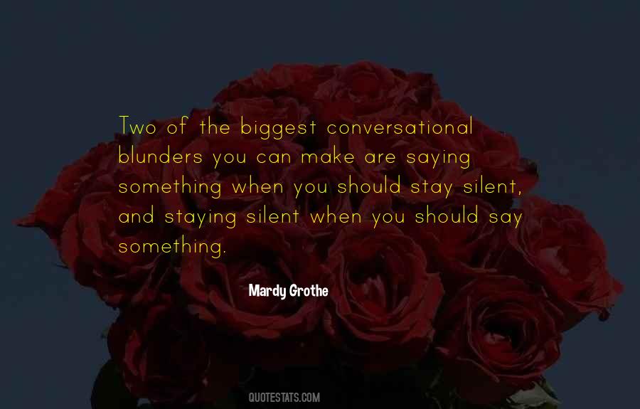 Quotes About Staying Silent #275053