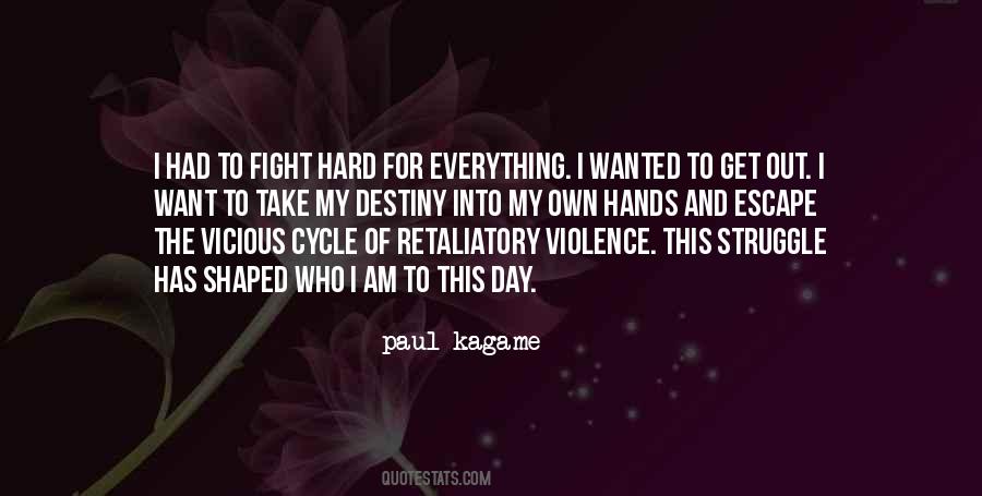 Quotes About Cycle Of Violence #1373108