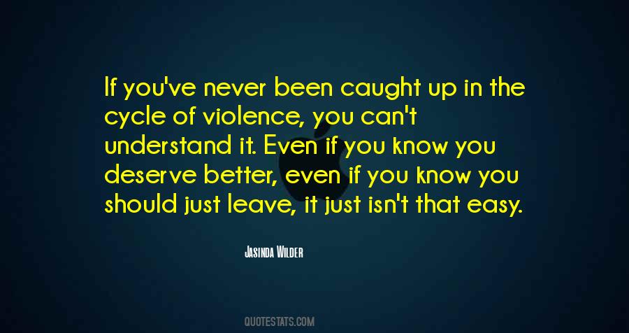 Quotes About Cycle Of Violence #304003
