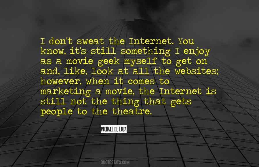 Quotes About The Internet #1746947