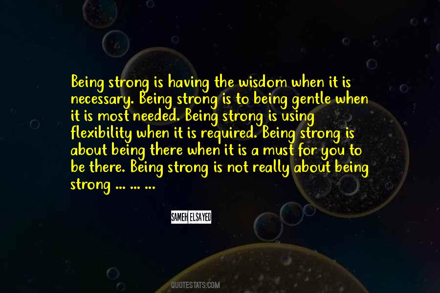 Quotes About About Being Strong #1321238