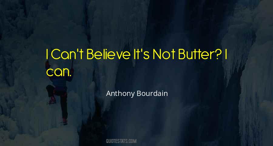 Can T Believe It Quotes #1020146
