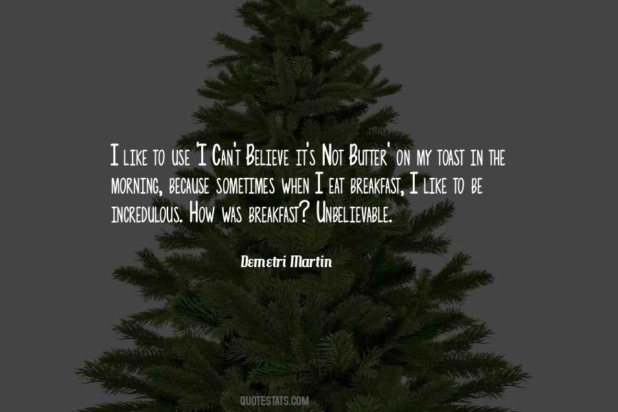 Can T Believe It Quotes #1123931