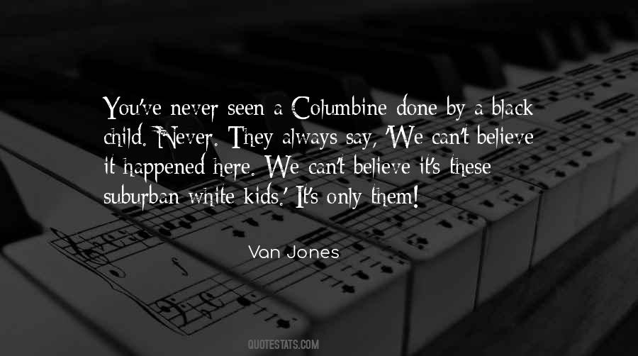 Can T Believe It Quotes #1578991