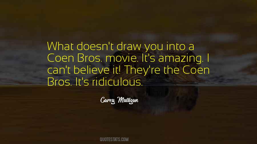 Can T Believe It Quotes #1623454