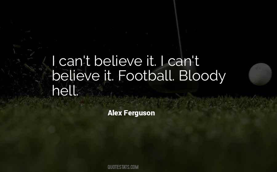 Can T Believe It Quotes #1772211