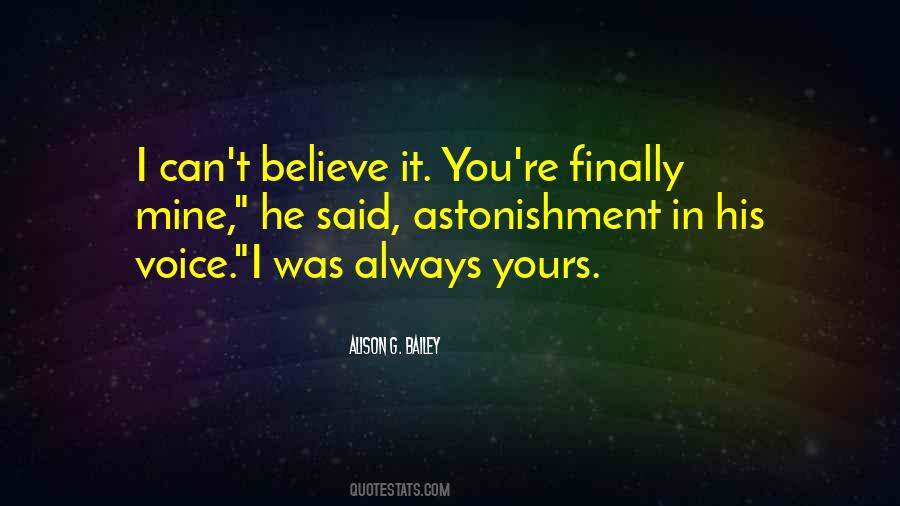 Can T Believe It Quotes #498104