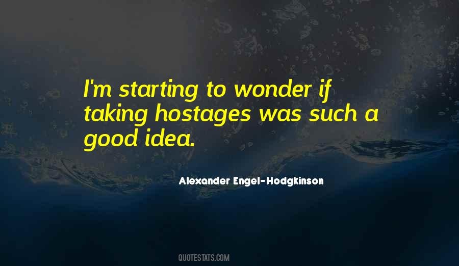 Quotes About Hostages #1177642