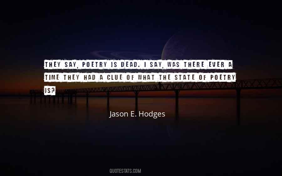 Poetry Is Not Dead Quotes #341965