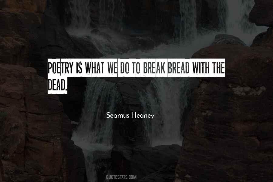 Poetry Is Not Dead Quotes #906281