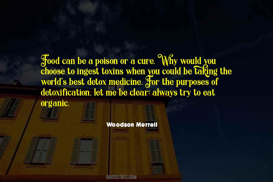 Quotes About Toxins #1235548 Quotes About Toxins #1235548