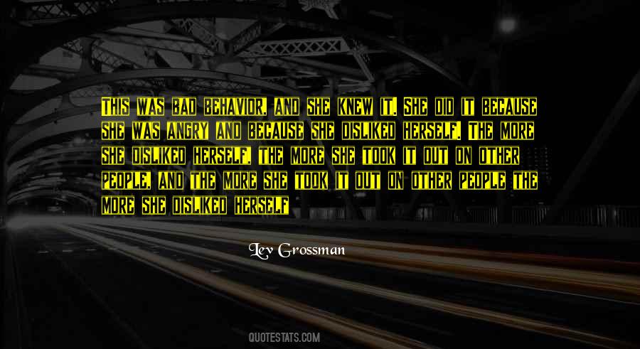 Quotes About People's Bad Behavior #1542446