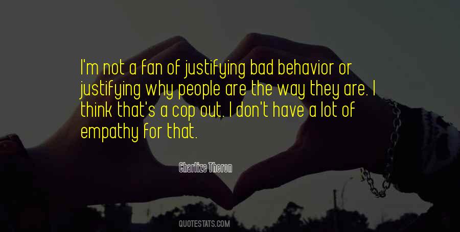 Quotes About People's Bad Behavior #187536