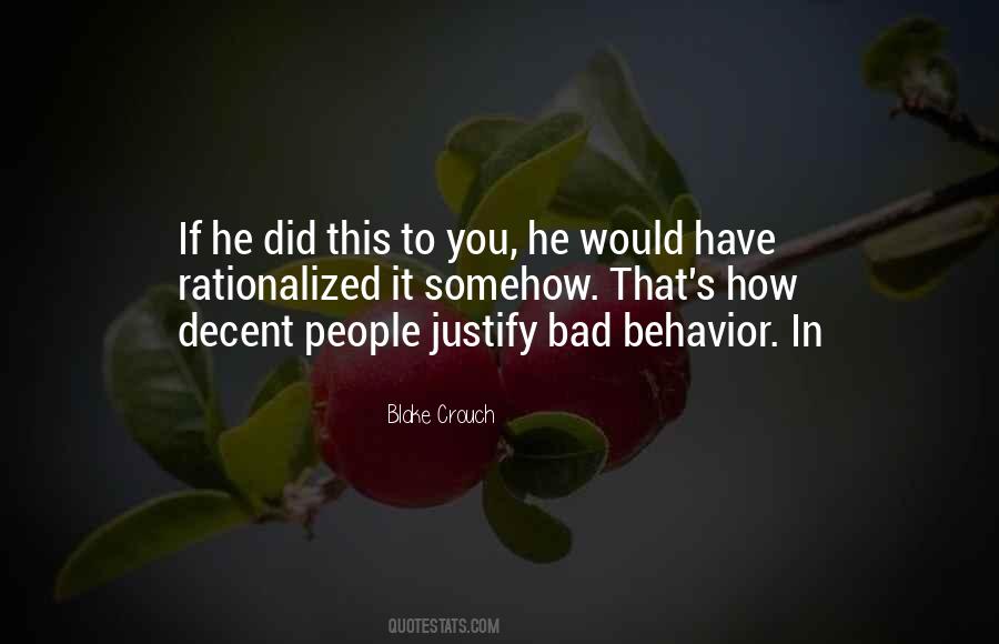 Justifying Bad Behavior Quotes aphroditetrend