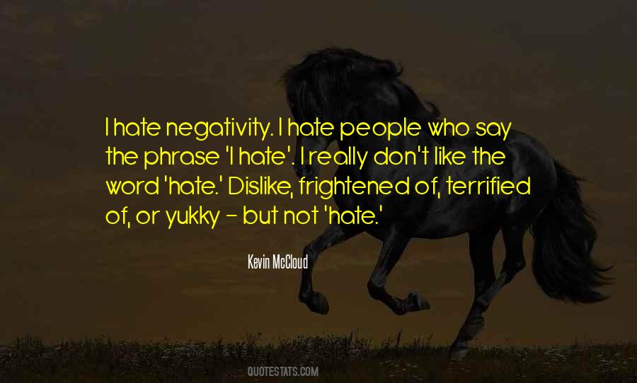 Quotes About People's Negativity #1121963