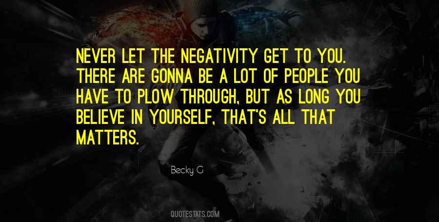 Quotes About People's Negativity #141585