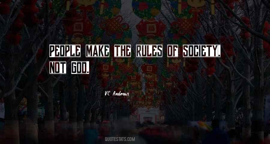 Quotes About Rules Of Society #1724194