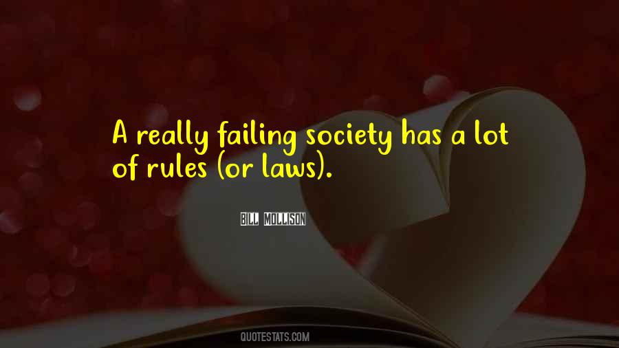 Quotes About Rules Of Society #677553