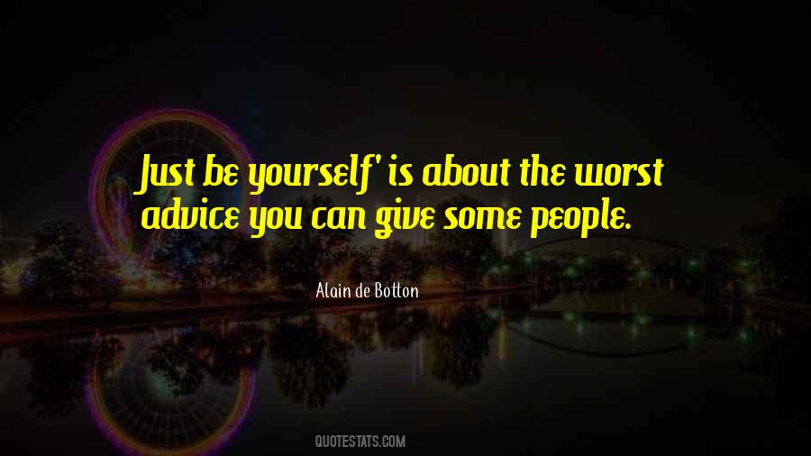 Quotes About About Being Yourself #352131